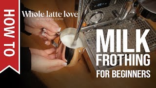 How To Milk Frothing for Beginners 5 Tips [upl. by Ahterod]