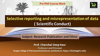 Selective reporting and misrepresentation of data  Scientific Conduct [upl. by Cassi]