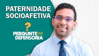 Paternidade socioafetiva O que é Como fazer o reconhecimento [upl. by Nnairam]